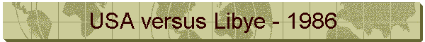 USA versus Libye - 1986